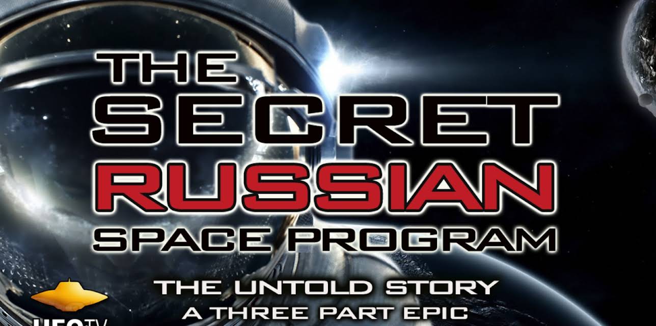 The Secret Russian Space Program - The Untold Story (2000)