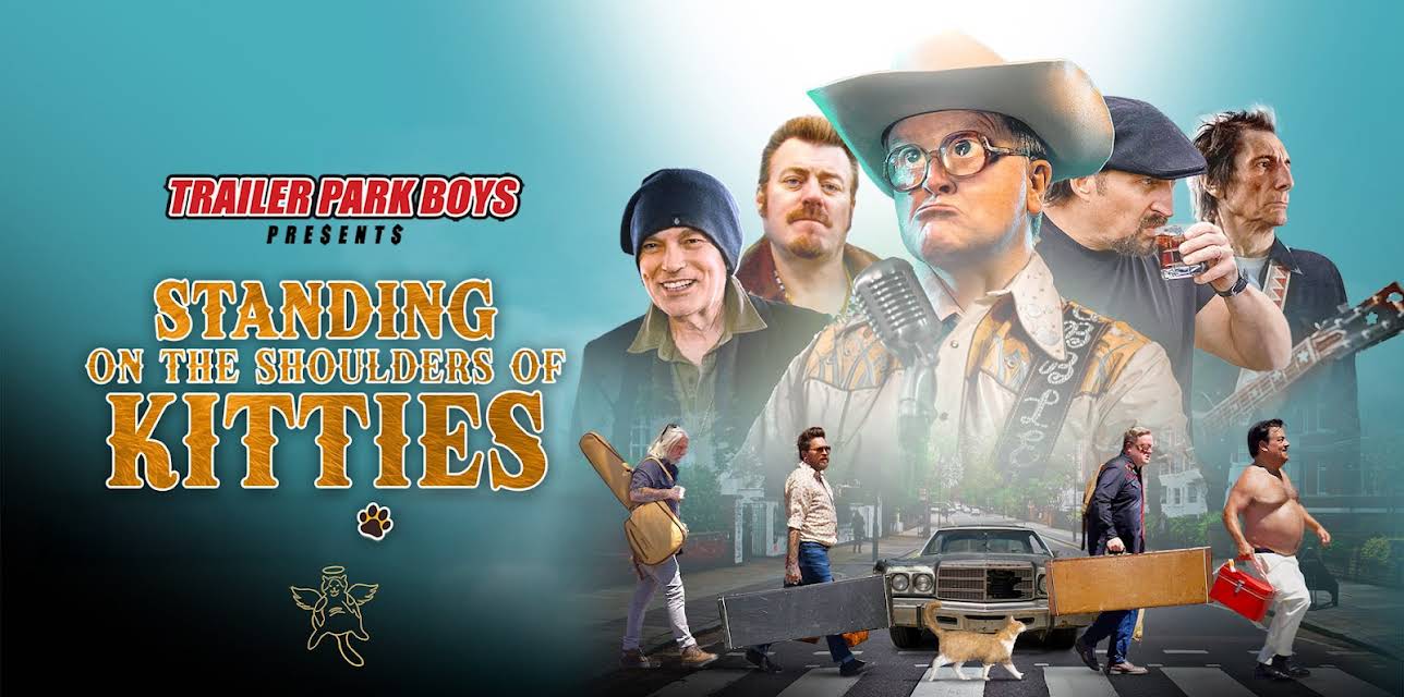 Trailer Park Boys: Standing on the Shoulders of Kitties (2024)