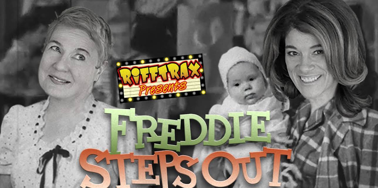 RiffTrax Presents: Freddie Steps Out (2018)