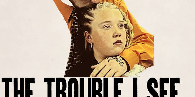 The Trouble I See (2026)
