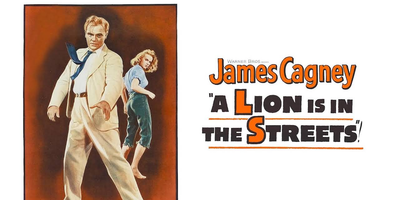 A Lion Is In The Streets (1953)