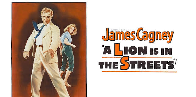 A Lion Is In The Streets (1953)