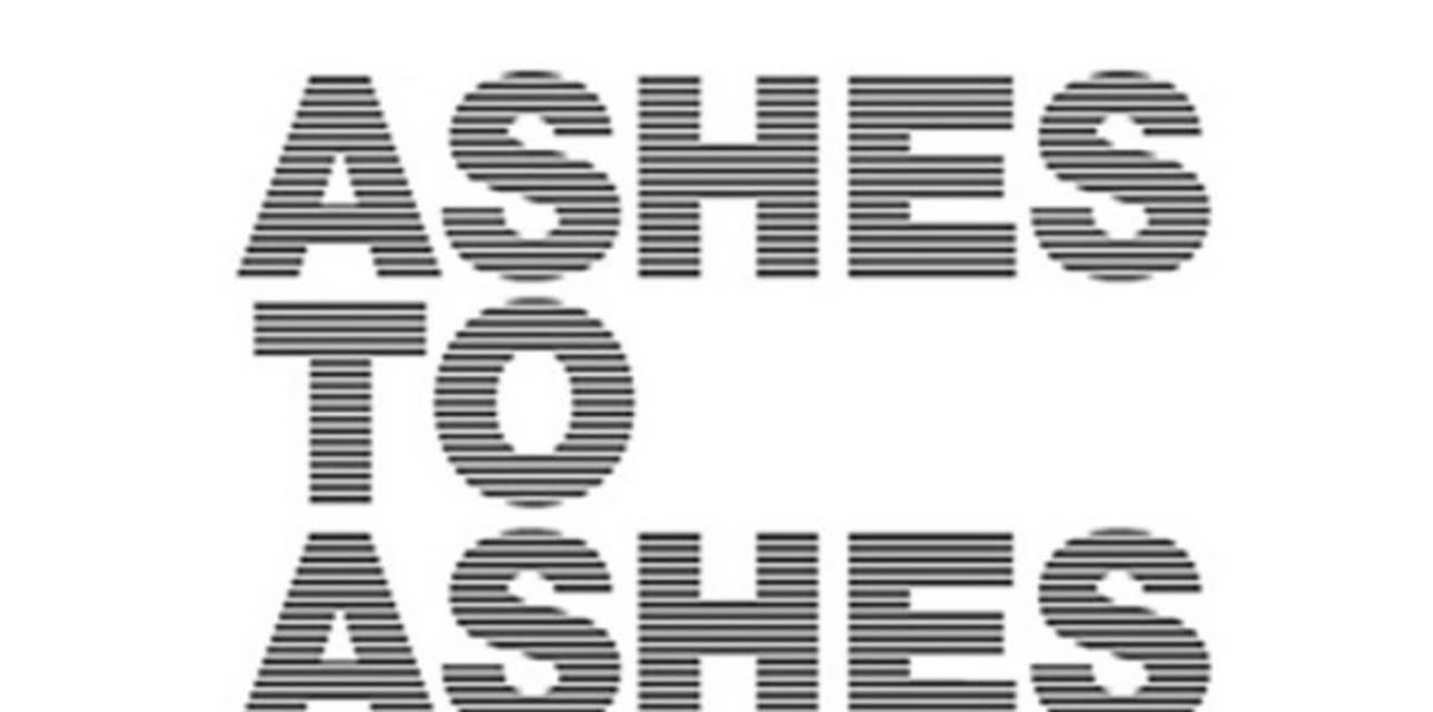 Ashes to Ashes