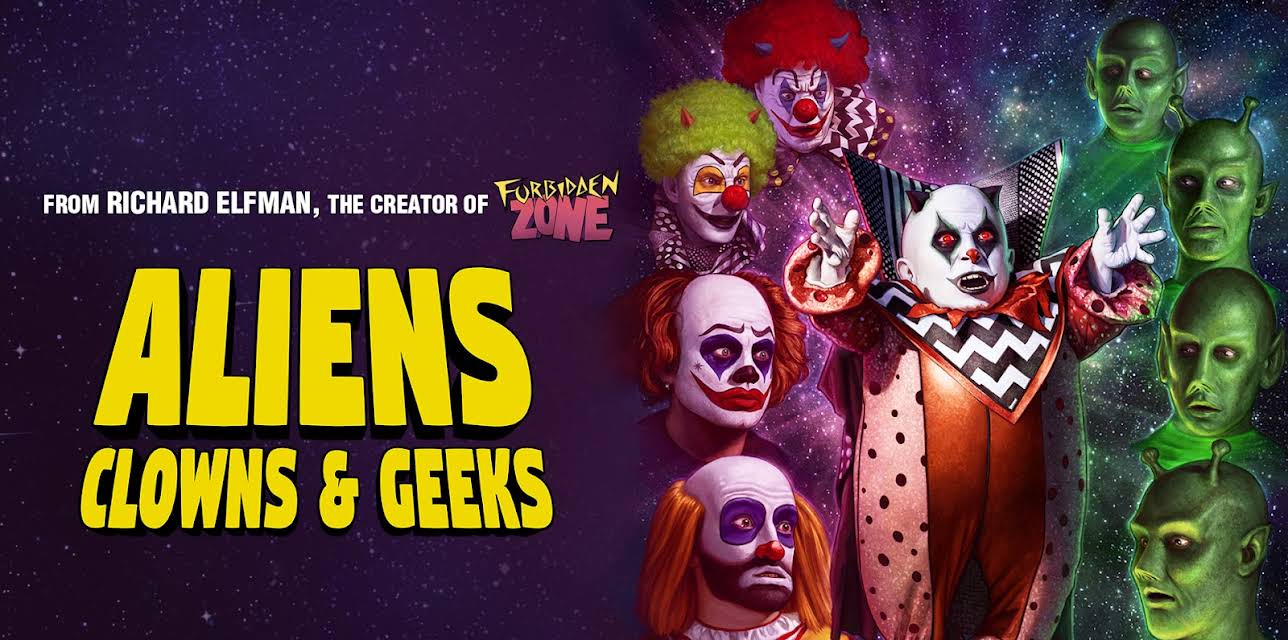 Aliens, Clowns And Geeks (2022)