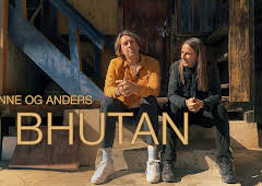 Anne og Anders i Bhutan: På sporet av lykken