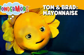 Wondermore: Tom & Brad: Mayonnaise