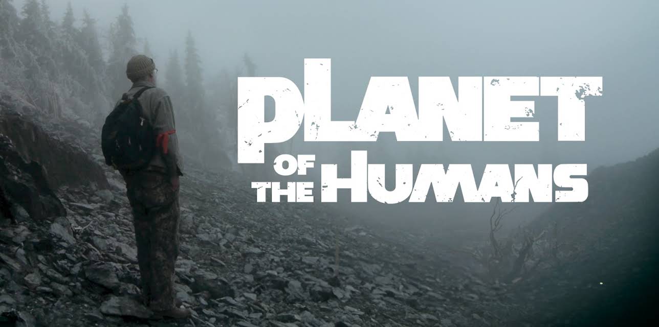 Planet of the Humans (2020)