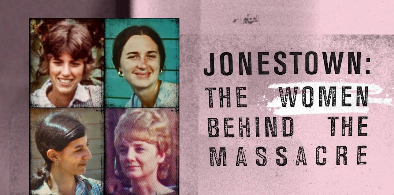 Jonestown Women Behind the Massacre HD (2018)