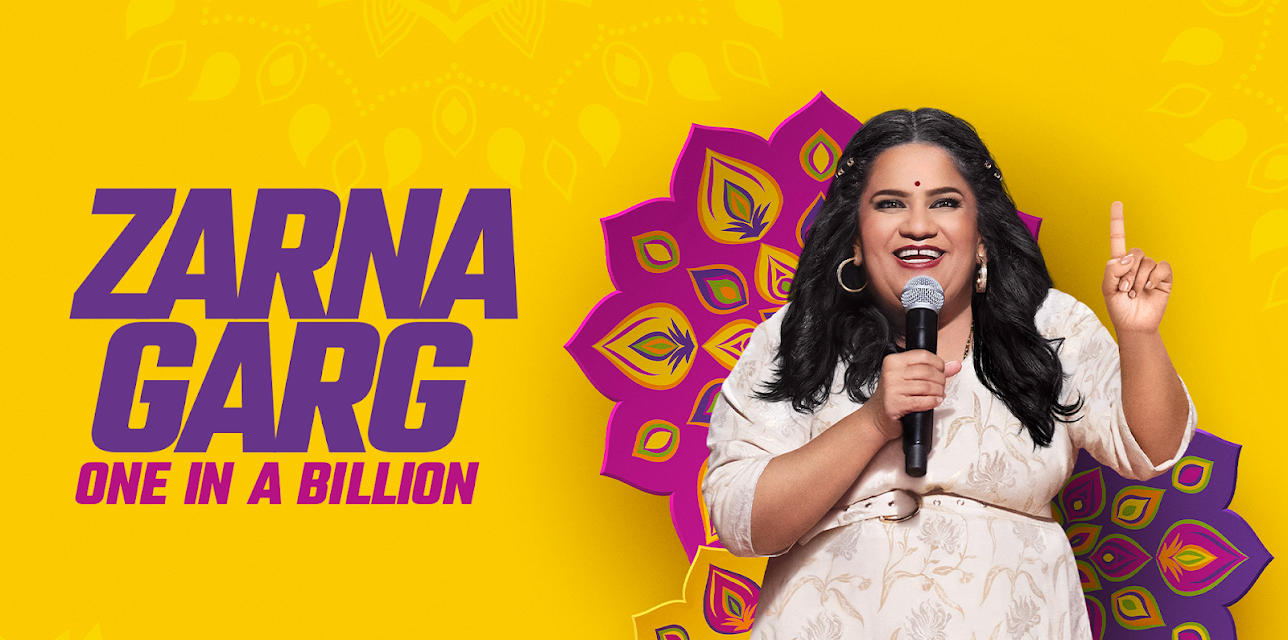 Zarna Garg: One in a Billion
