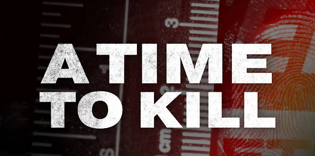 A Time to Kill Season 1
