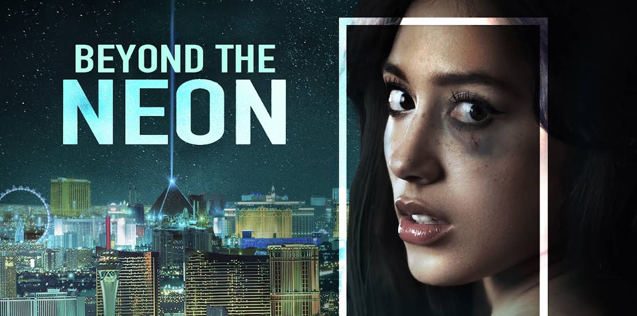 Beyond the Neon (2022)