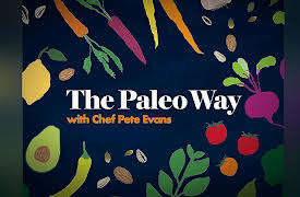 The Paleo Way: Good Fats