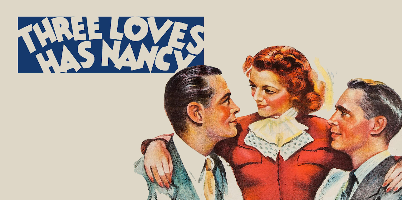 Three Loves Has Nancy (1938)