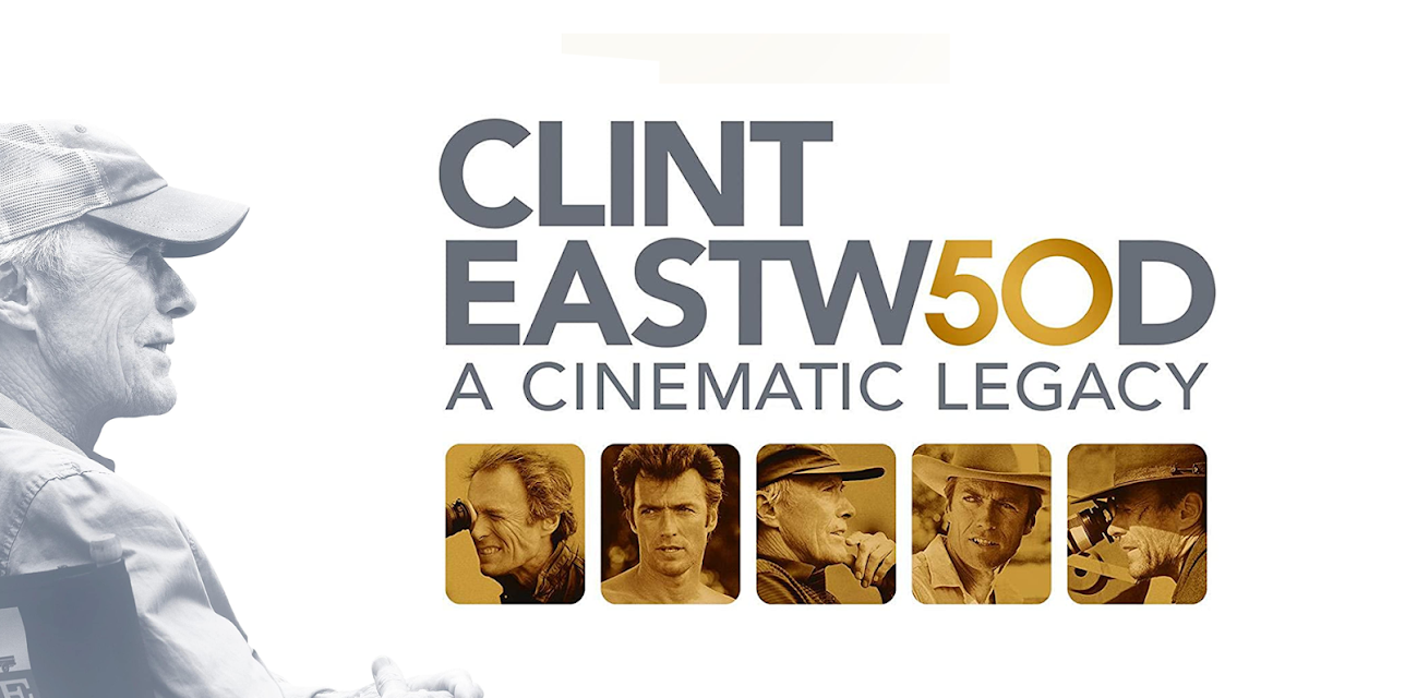 Clint Eastwood: A Cinematic Legacy (2021)