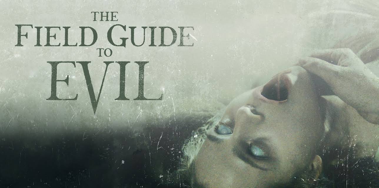 The Field Guide to Evil (2018)