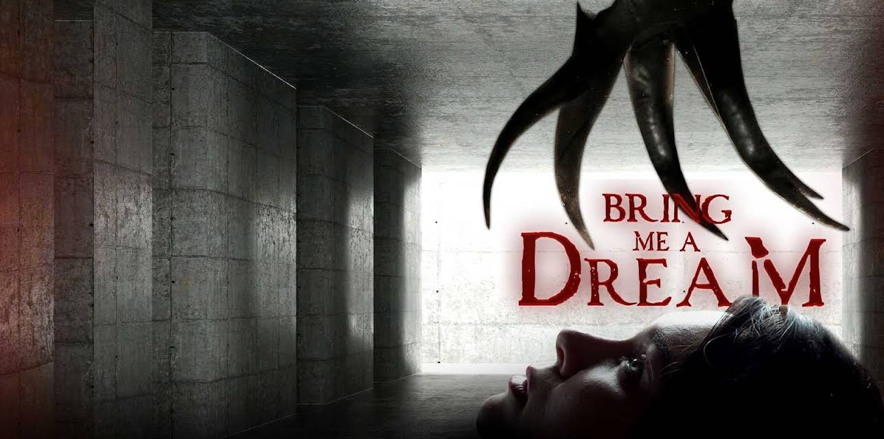 Bring Me a Dream (2021)