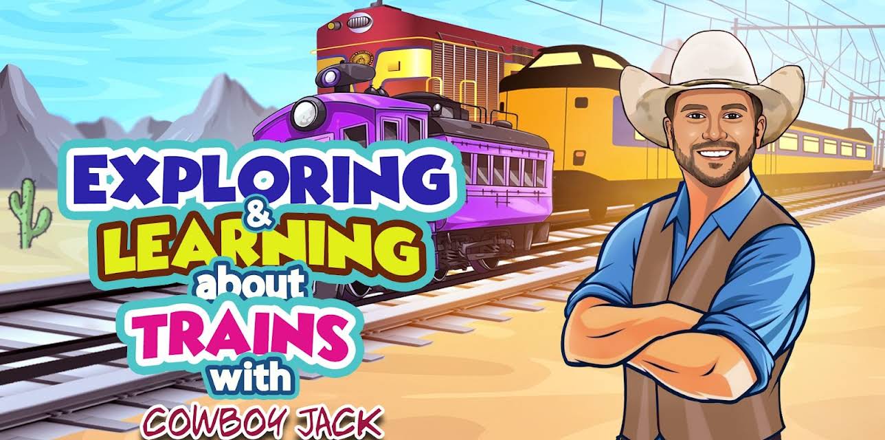 Exploring and Learning About Trains with Cowboy Jack