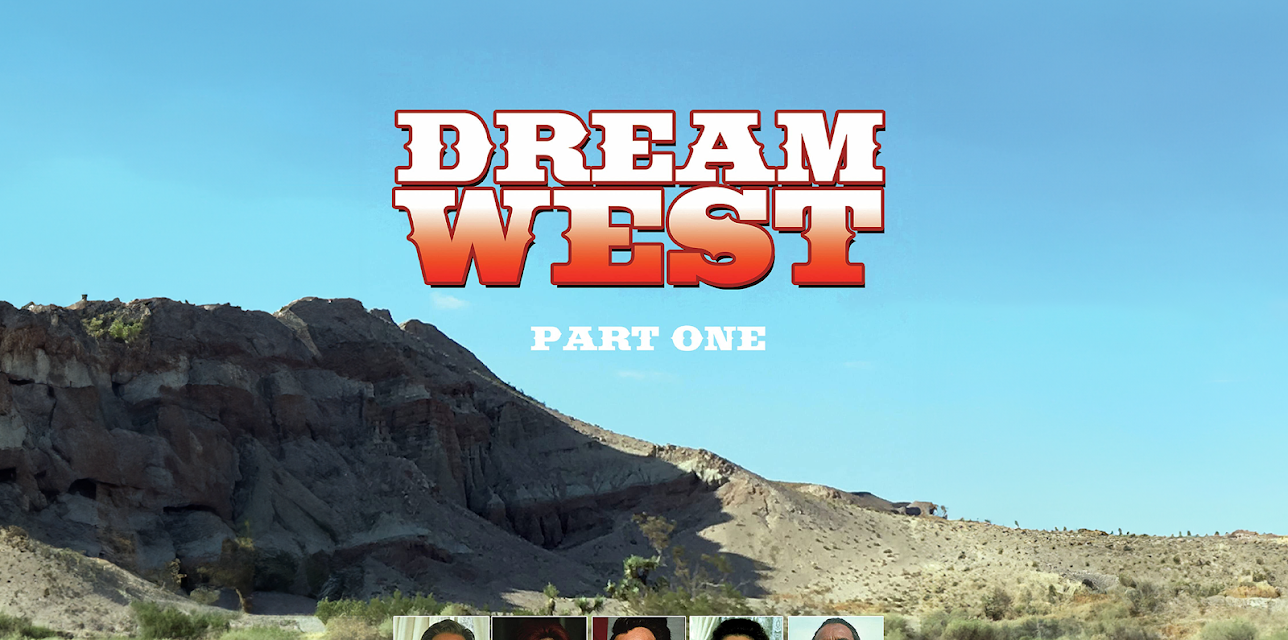 Dream West: Part 1 (2014)