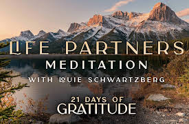 21 Days of Gratitude: Life Partners - Meditation