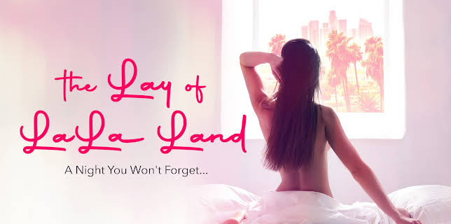 The Lay Of La La Land (2017)