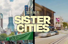 Sister Cities: Part 1: Sister Cities