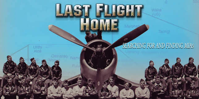 Last Flight Home - Searching For and Finding M.I.A.s (2007)