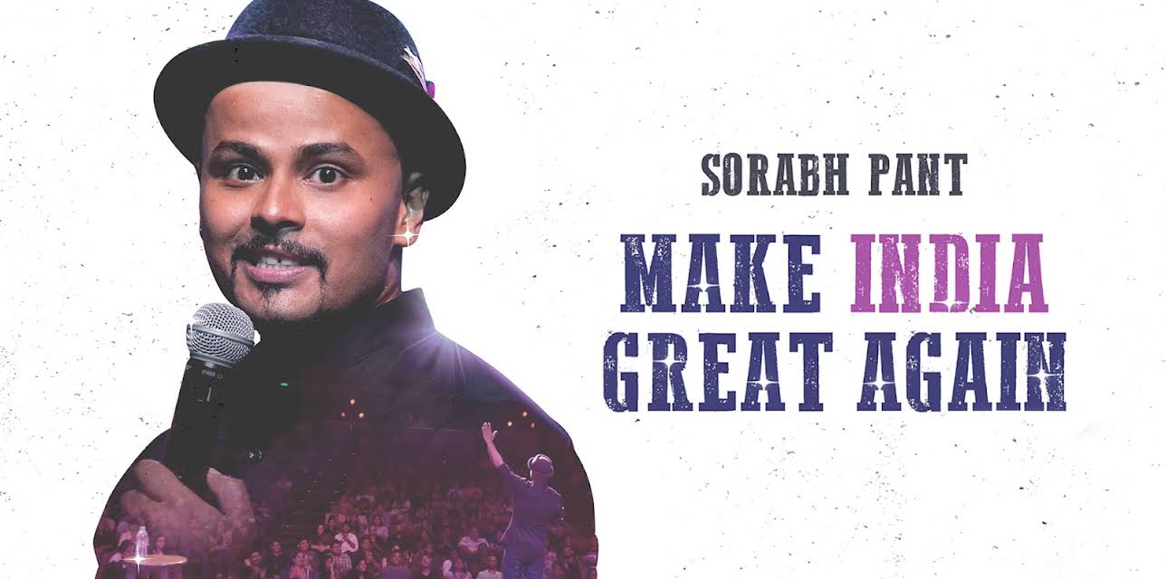Sorabh Pant: Make India Great Again (2018)