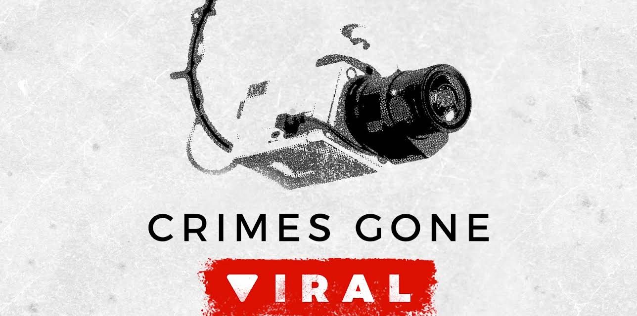 Crimes Gone Viral Season 1