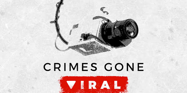 Crimes Gone Viral Season 1