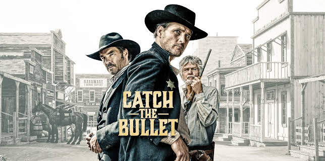 Catch The Bullet (2021)