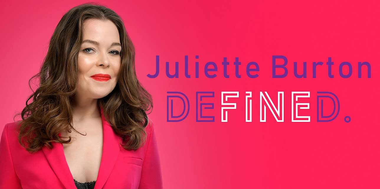 Juliette Burton: Defined (2019)