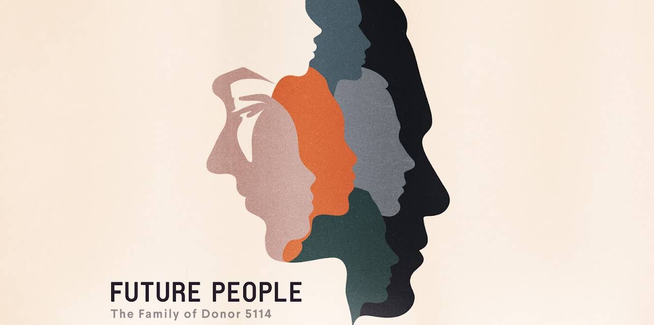 Future People: The Family of Donor 5114 (2021)
