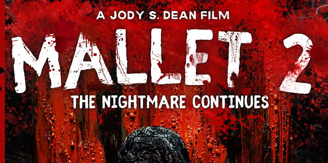 Mallet 2 The Nightmare Continues (2024)