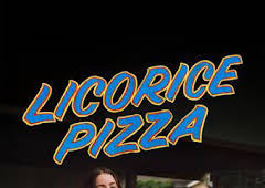 Licorice Pizza