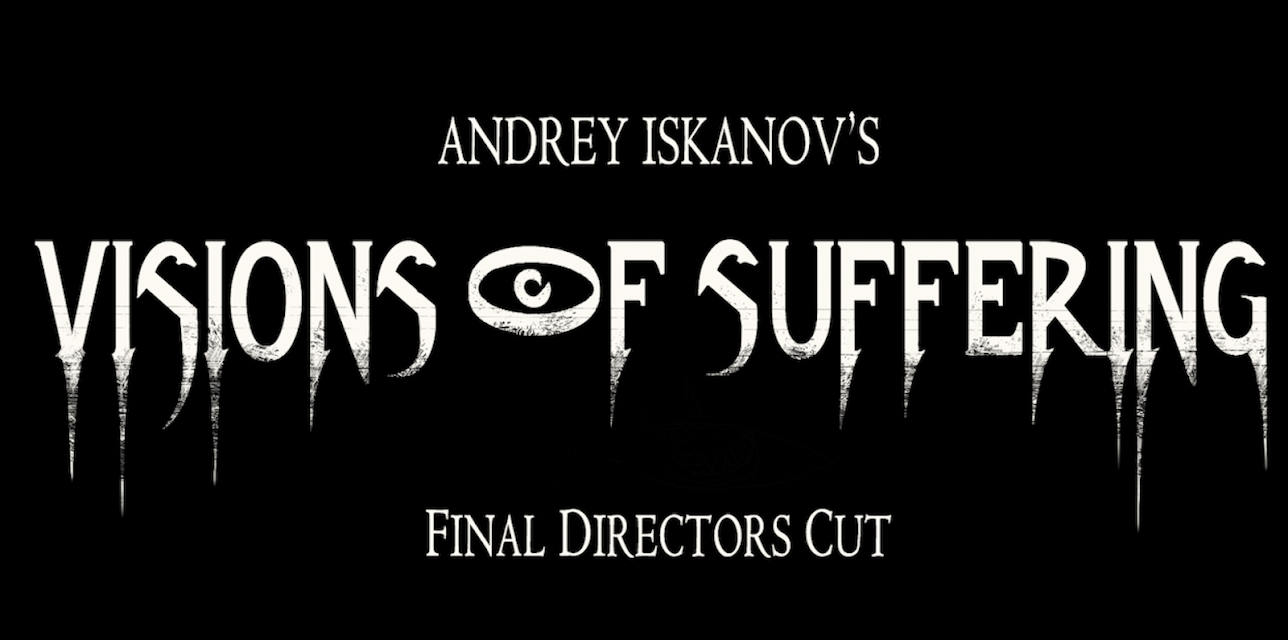 Visions of Suffering: Final Director's Cut (2018)