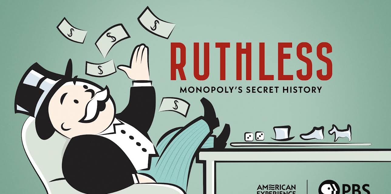 Ruthless: Monopoly's Secret History