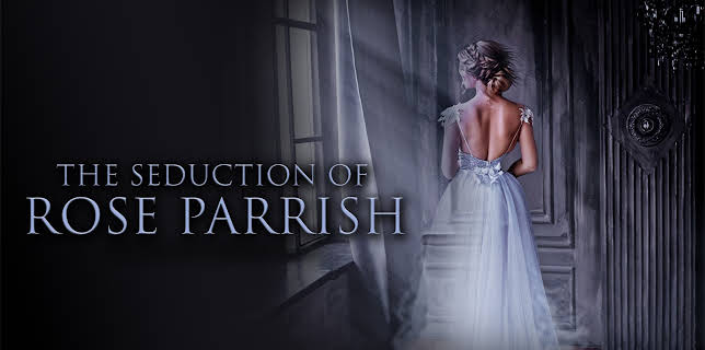 The Seduction of Rose Parrish (2021)