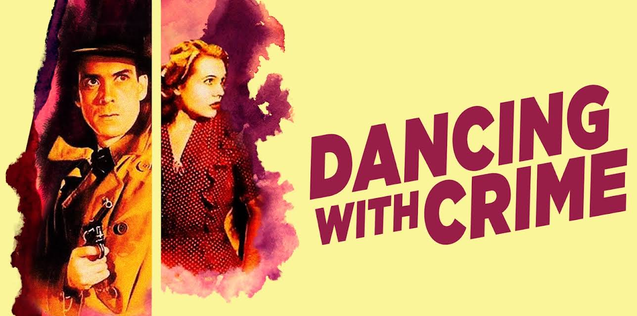 Dancing With Crime (1947)