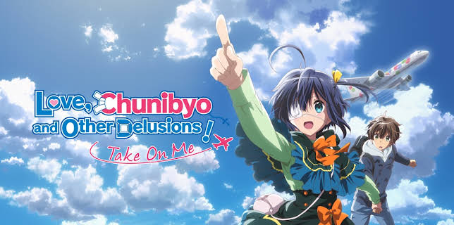 Love, Chunibyo and Other Delusions! -Take On Me- (2018)