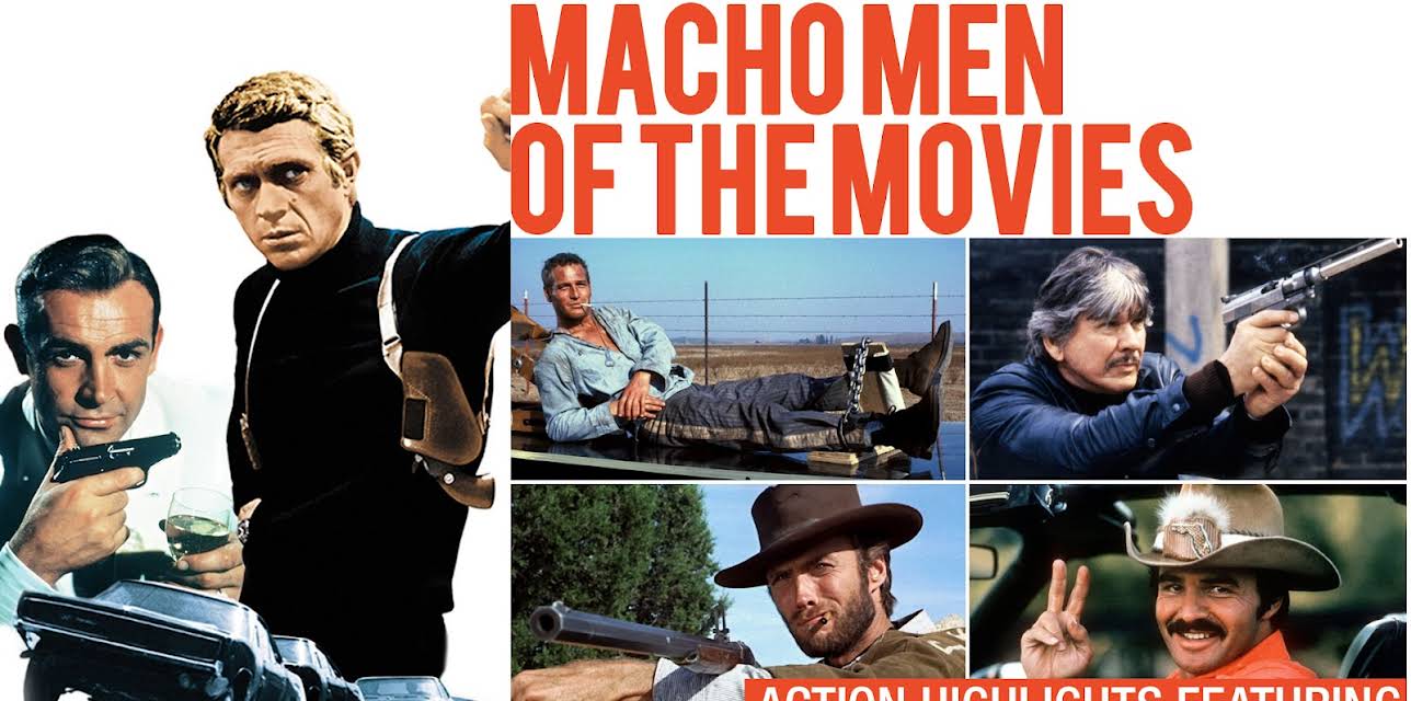 Macho Men of the Movies - Action Highlights Featuring Hollywood's Classic "Macho" Actors (2017)