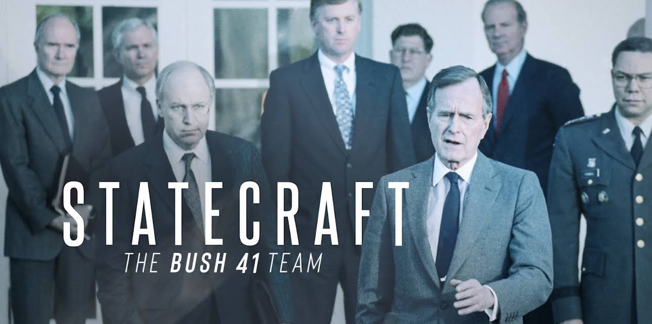 Statecraft: The BUSH 41 Team (2020)