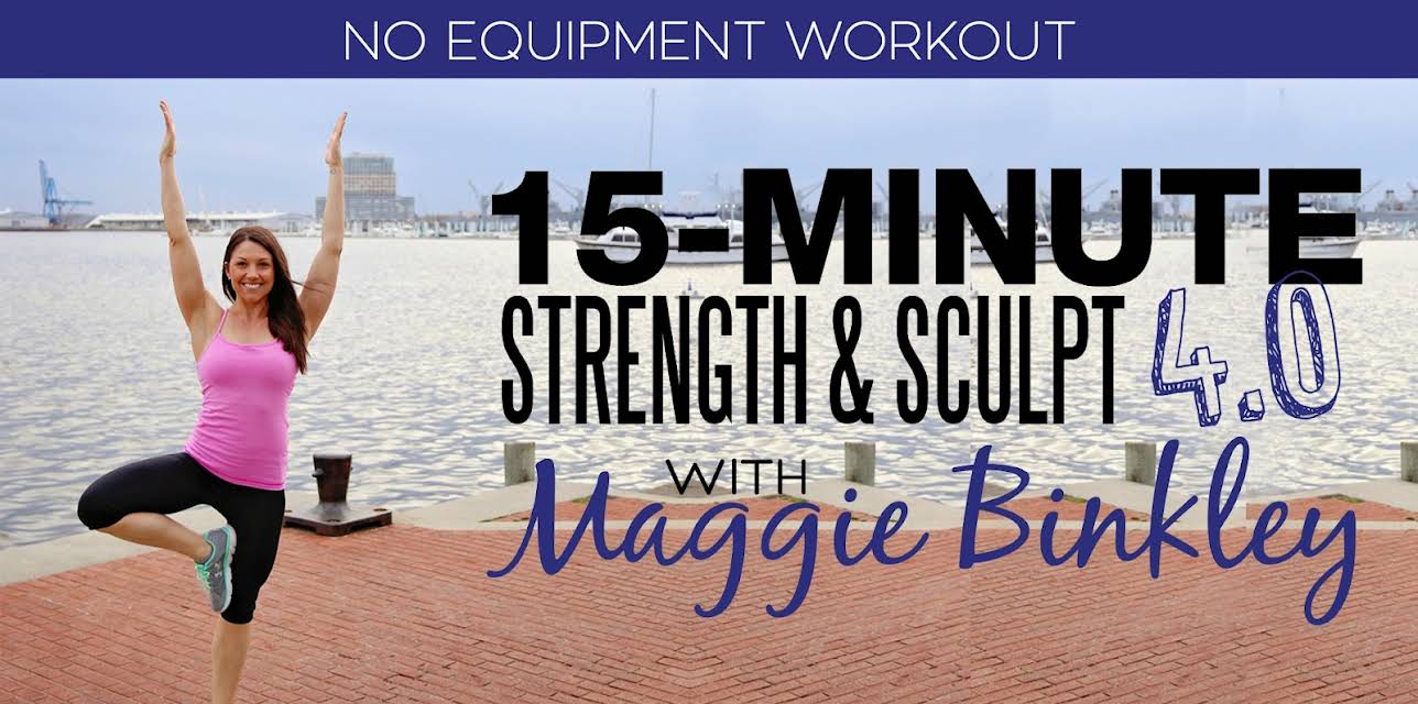 15-Minute Strength & Sculpt 4.0 Workout