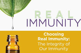Real Immunity: Choosing Real Immunity: The Integrity of Our Immunity