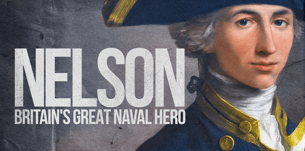 Nelson: Britain's Great Naval Hero (2020)