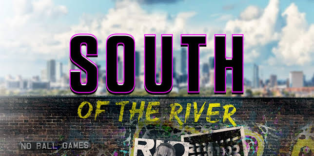South of the River