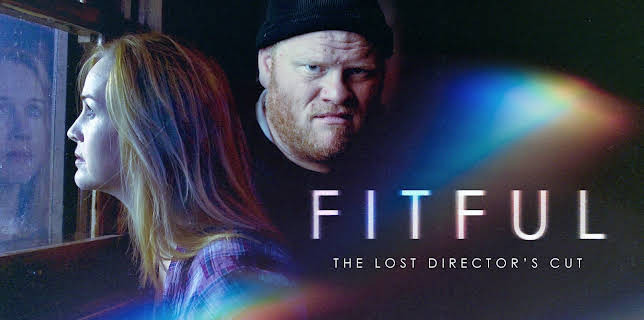 Fitful: The Lost Director's Cut (2016)