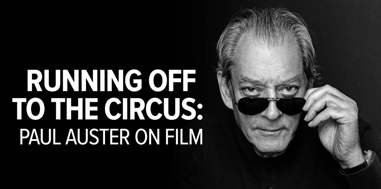 Running Off to the Circus: Paul Auster on Film (2022)
