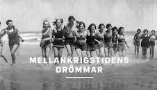 Mellankrigstidens drömmar
