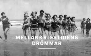 Mellankrigstidens drömmar