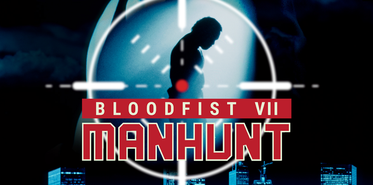 Bloodfist VII: Manhunt (1995)